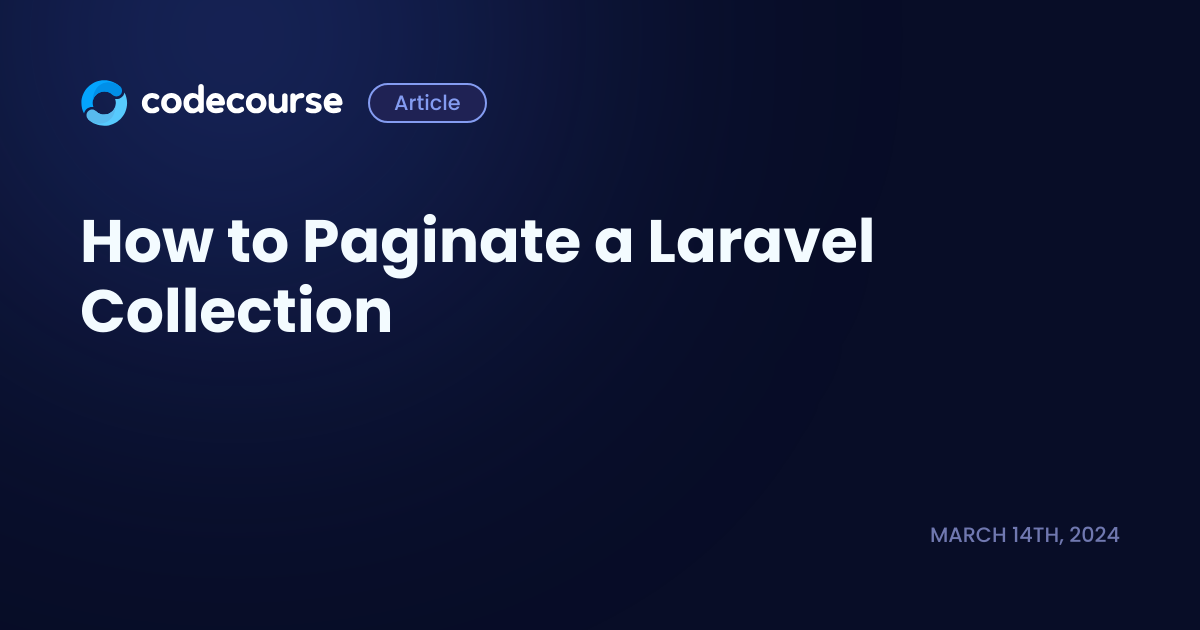 How To Paginate A Laravel Collection Codecourse