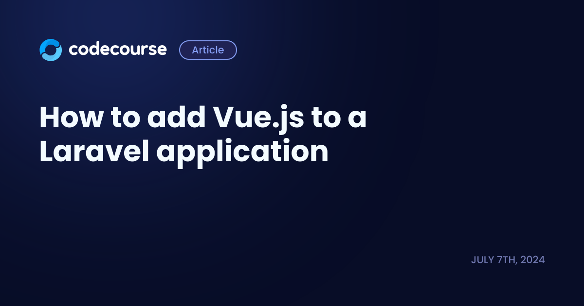 How to add Vue.js to a Laravel application - Codecourse